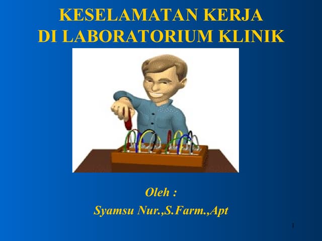 Keselamatan Kerja di Lab klXXXXXXXXXinik.ppt