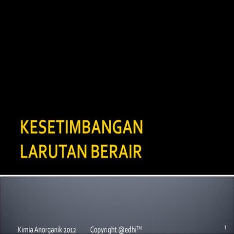 ITP UNS SEMESTER 1 Kesetimbangan larutan berair 2012