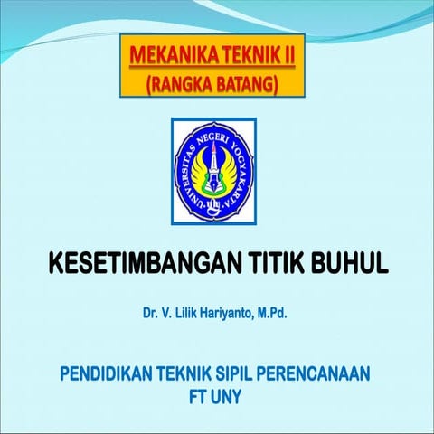Mekanika Teknik - KESETIMBANGAN TITIK BUHUL.ppt
