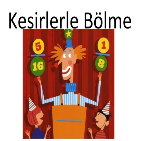 Kesirlerle Bölme