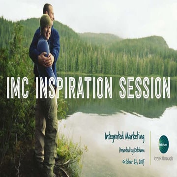 Inspiration for IMC: Leslie Schrader, Ketchum