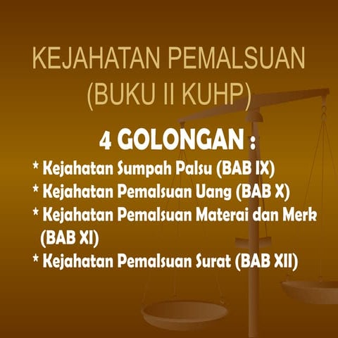 Keterangan Palsu Adalah Suatu Tindak Pidana Pemalsuan Pptx