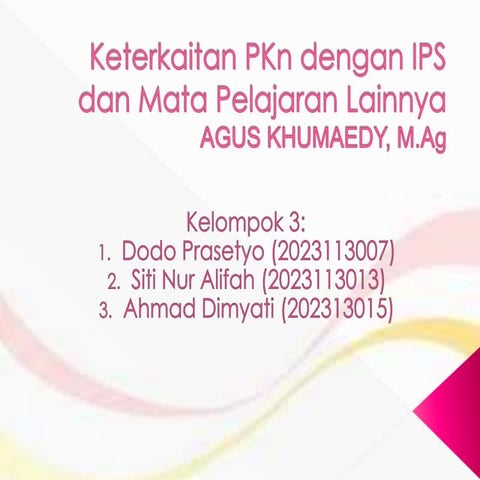 Keterkaitan p kn dengan ips dan mata pelajaran lainnya (kelompok 3) [autosaved]