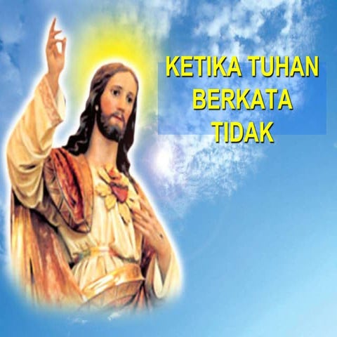 (Ketika tuhan berkata tidak