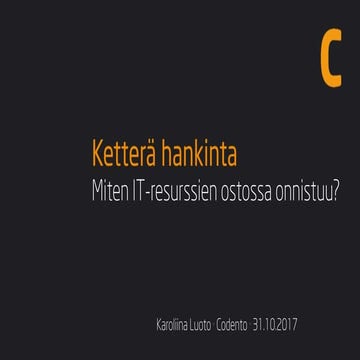 Ketterä hankinta - Miten onnistut kehitysresurssien ostamisessa?