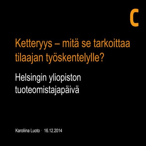 Ketterä tilaaja