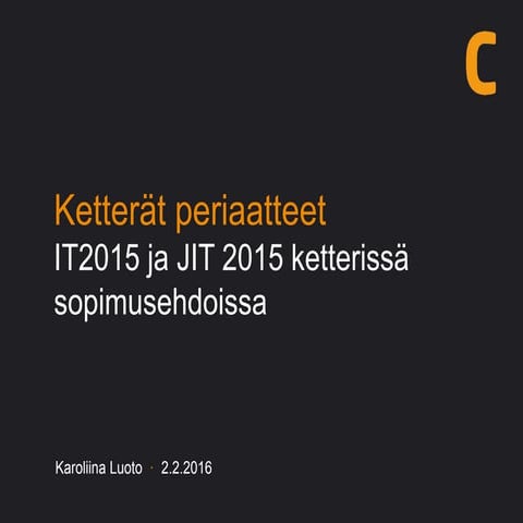 Ketteryys ja sopimusehdot