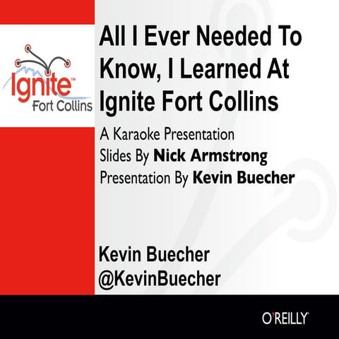 Kevin Buecher - Ignite Fort Collins #8 - Intro To Ignite (Karaoke Style)