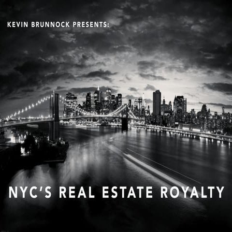 NYC Royalty in Real Estate