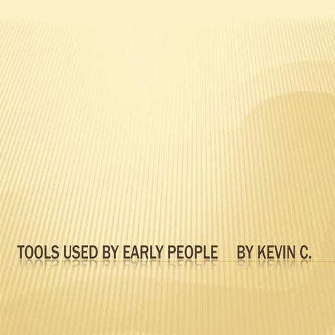 Tools used by early people