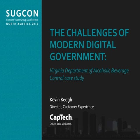 Kevin Keogh - The Challenges of Modern digital Government - SUGCON