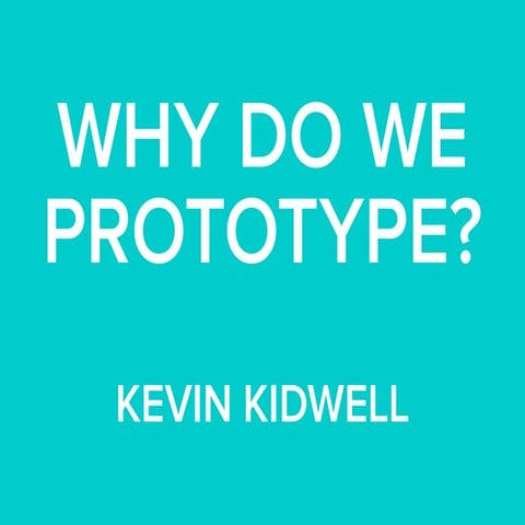 Why do we prototype? | PDF