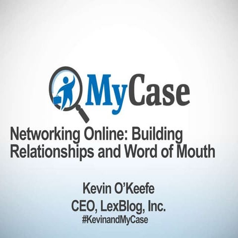 (Webinar Slides) Networking Online: Building Relationships and Word of Mouth