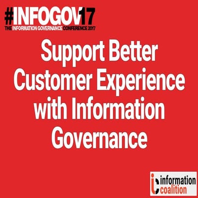Kevin Parker, Tahzoo - #InfoGov17 - Support Better Customer Experience With I...