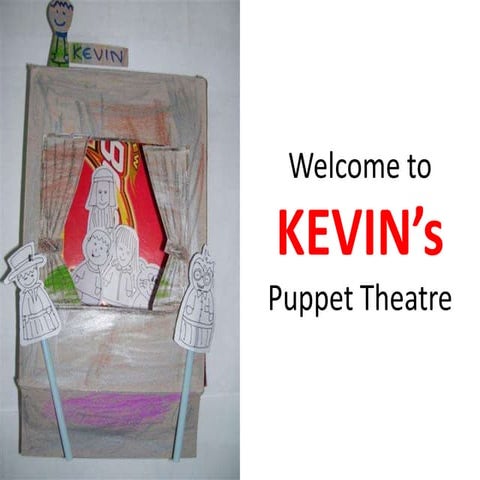 Kevin Puppetheatre Feb2010 | PPTX