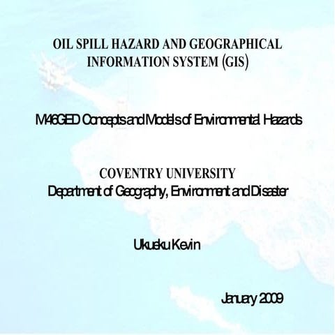Kevins Presentation on GIS and Oil Spill Hazards
