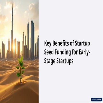 Key Benefits of Startup Seed Funding for Early-Stage Startups | PPTX