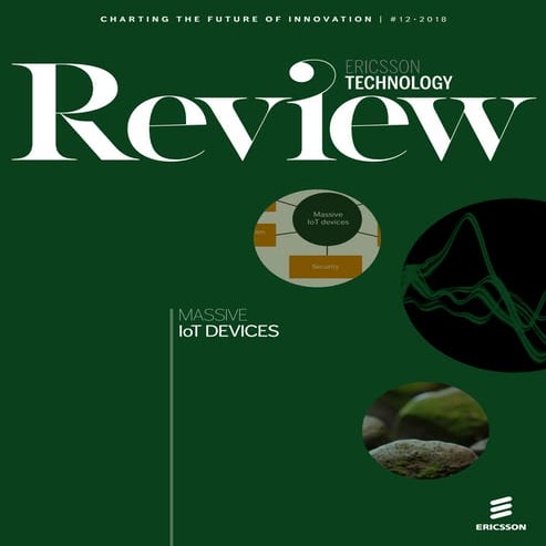 Ericsson Technology Review: Key technology choices for optimal massive IoT de...