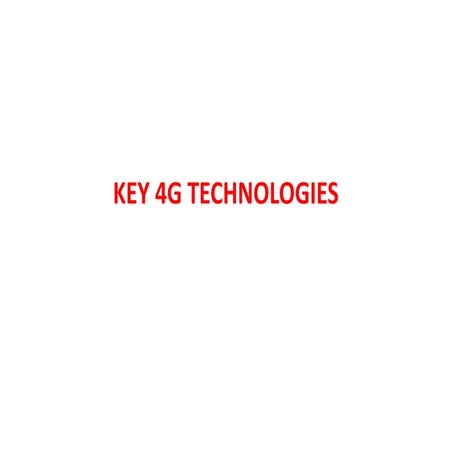 Key 4G Technologies