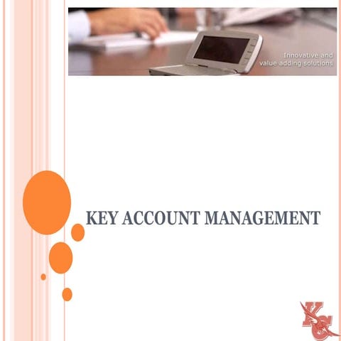 keyaccountmanagement-091023150305-phpapp01.pptx