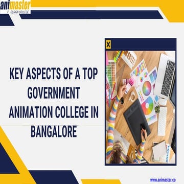 Key Aspects of a Top Government Animation College in Bangalore.pptx