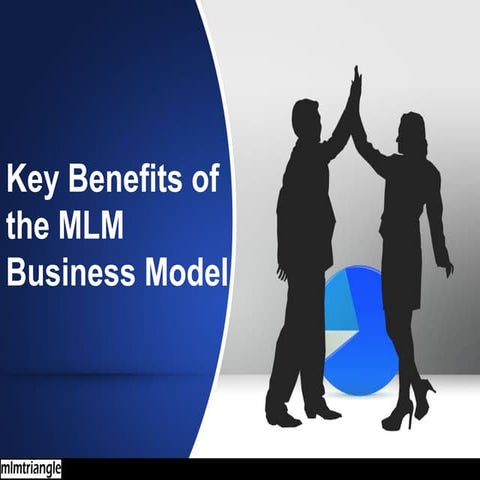 Key Benefits of the MLM Business Model