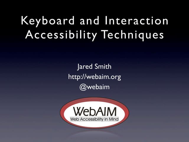 Keyboard and Interaction Accessibility Techniques