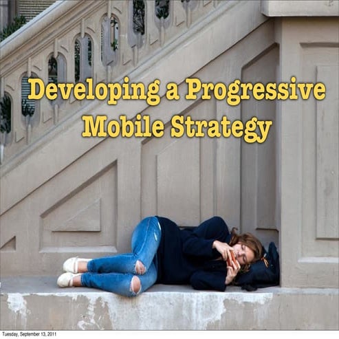 Developing a Progressive Mobile Strategy (Key Comm Version)