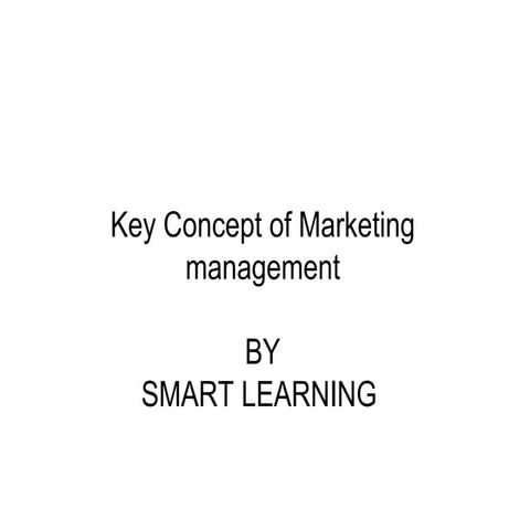 Key concept of marketing  management