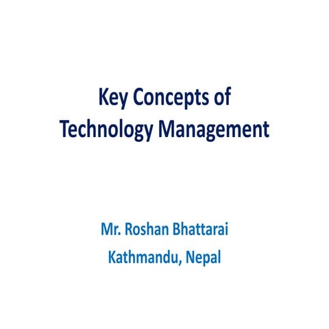 Key concepts of Technology Management