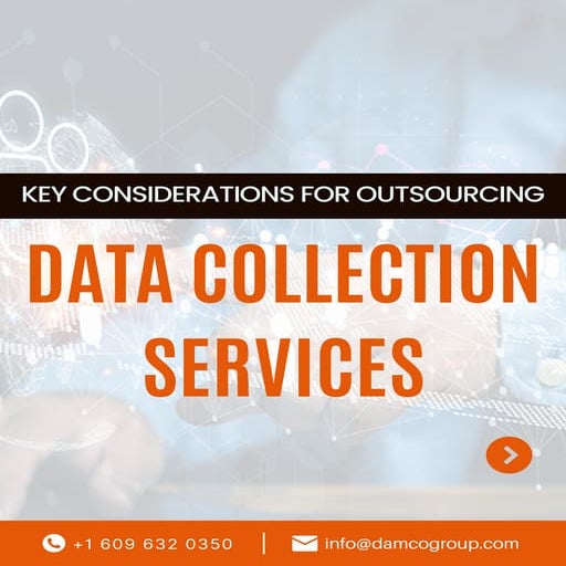Key Considerations for Outsourcing Data Collection Services