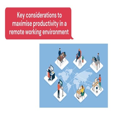 Key Considerations to Maximise Productivity in a Remote Working Environment 