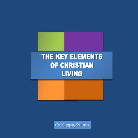 Key Elements for Christian Living