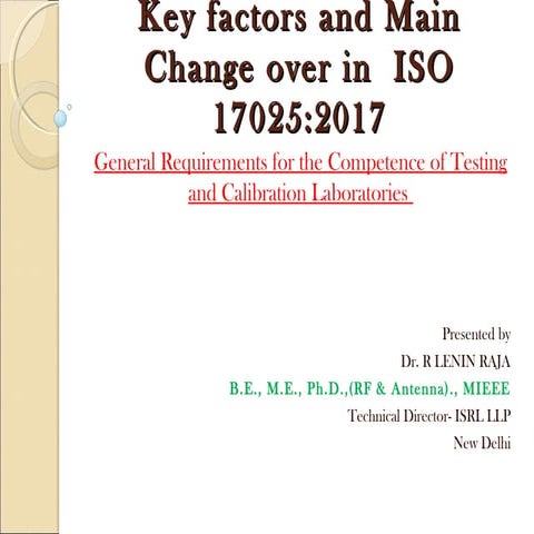 Key factors and main change over in  iso 17025 2017