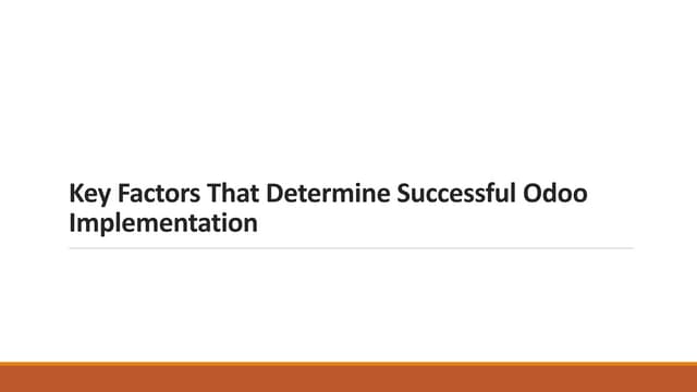 Key Factors That Determine Successful Odoo Implementation.pptx