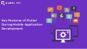 Key features of flutter during mobile application development | PPT