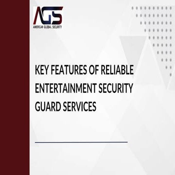 Key Features of Reliable Entertainment Security Guard Services