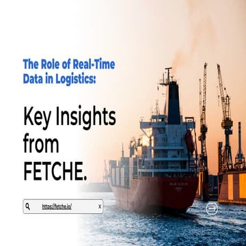 Role of logistic Key Insights from FETCHE