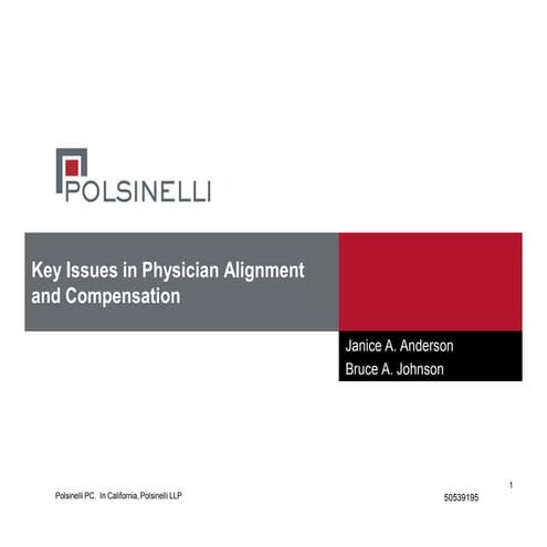 Key issues in physician alignment and compensation 6 7-15
