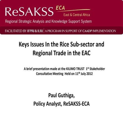 Key issues in the rice sub sector and regional trade in the eca paul guthiga-...