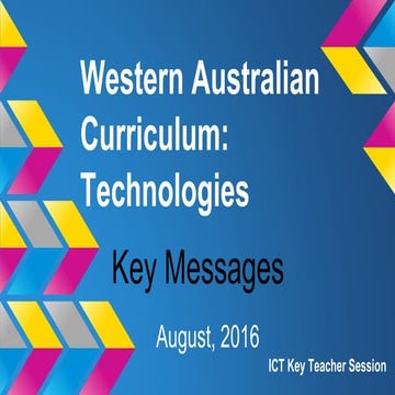 Key Messages : WA Curriculum Digital Technologies