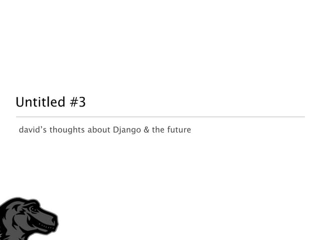 DjangoSki 2010 Keynote
