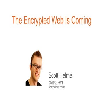 2017 - TYPO3 CertiFUNcation: Scott Helme - The Encrypted Web Is Coming