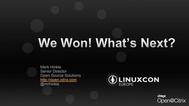 Linuxcon Europe 2013 | Keynote: We Won What's Next