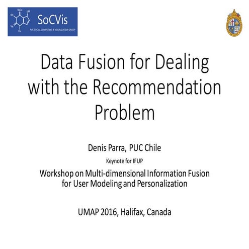 Data Fusion for Dealing with the Recommendation Problem