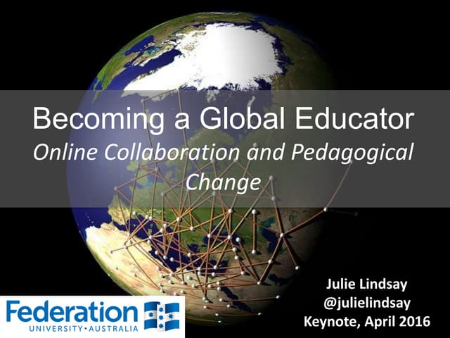 Becoming a Global Educator - Online collaboration and pedagogical change