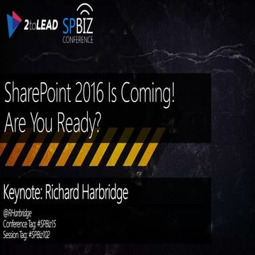 SharePoint 2016 Is Coming! Are You Ready?