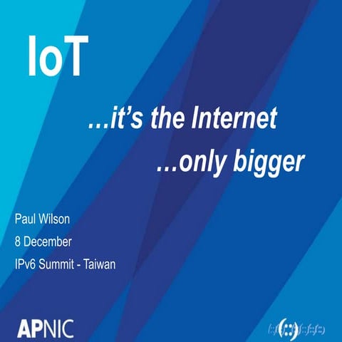 IOT, It's the Internet...only bigger