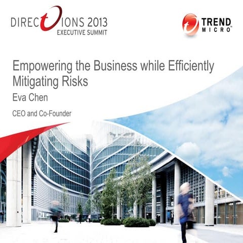 Empowering the business while efficiently mitigating risks - Eva Chen (Trend ...