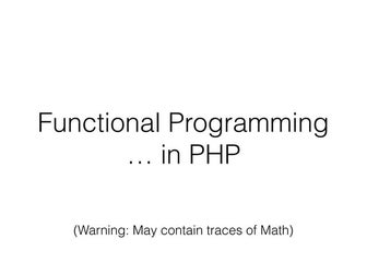 Functional Programming in PHP